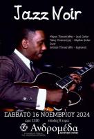 JAZZ NOIR Σάββατο 16 Νοεμβρίου Ανδρομέδα μουσικό στέκι