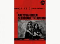 NALYSSA GREEN - ΔΕΣΠΟΙΝΙΣ ΤΡΙΧΡΩΜΗ Τετάρτη 24 Απριλίου Ανδρομέδα μουσικό στέκι